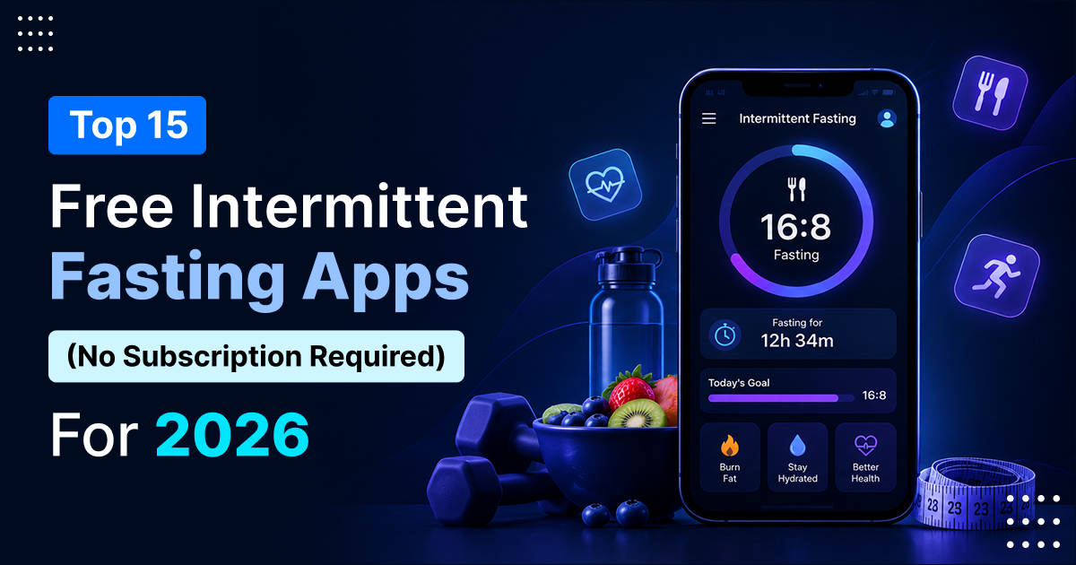 Top 15 Free Intermittent Fasting Apps (No Subscription Required) for...