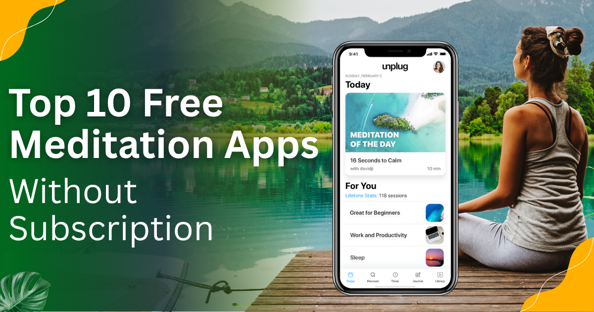 Top 10 Free Meditation Apps Without Subscription (2025)