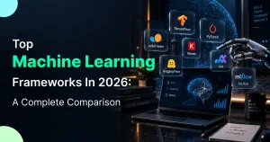 Machine Learning Frameworks in 2026